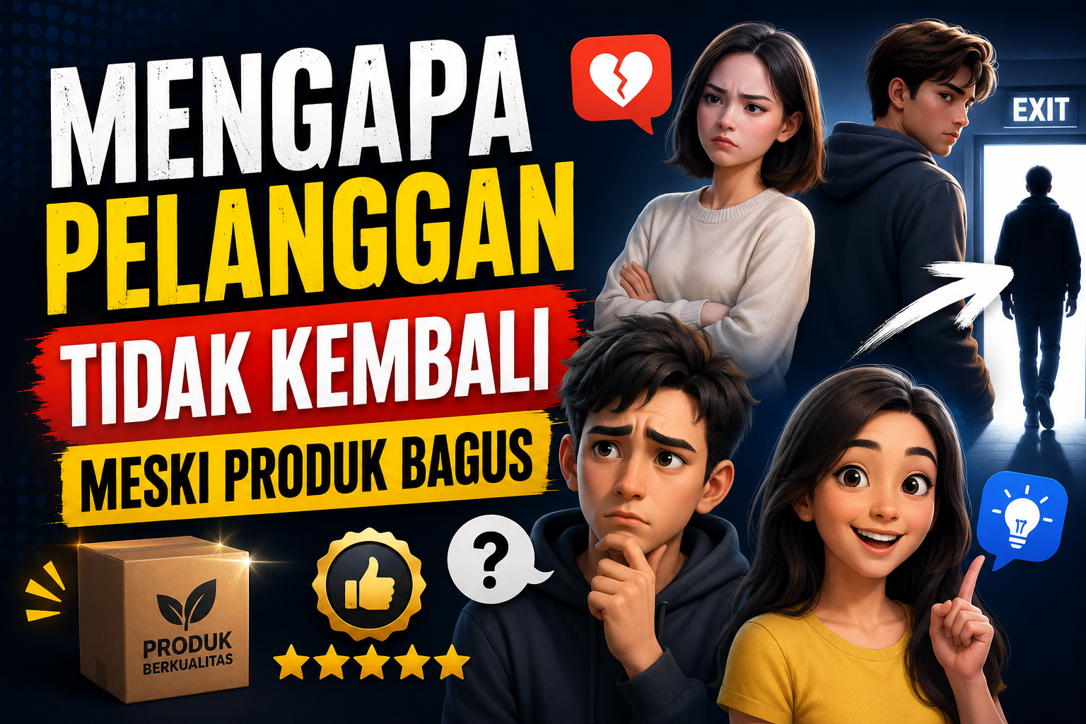 Mengapa Pelanggan Tidak Kembali